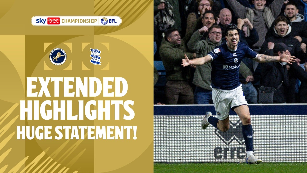 UP TO THIRD! | Millwall v Birmingham City Extended Highlights
