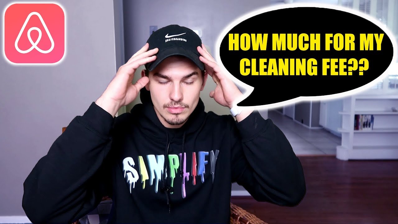 Best Way To Price Your Airbnb Cleaning Fee | Airbnb Business Tips (2019)