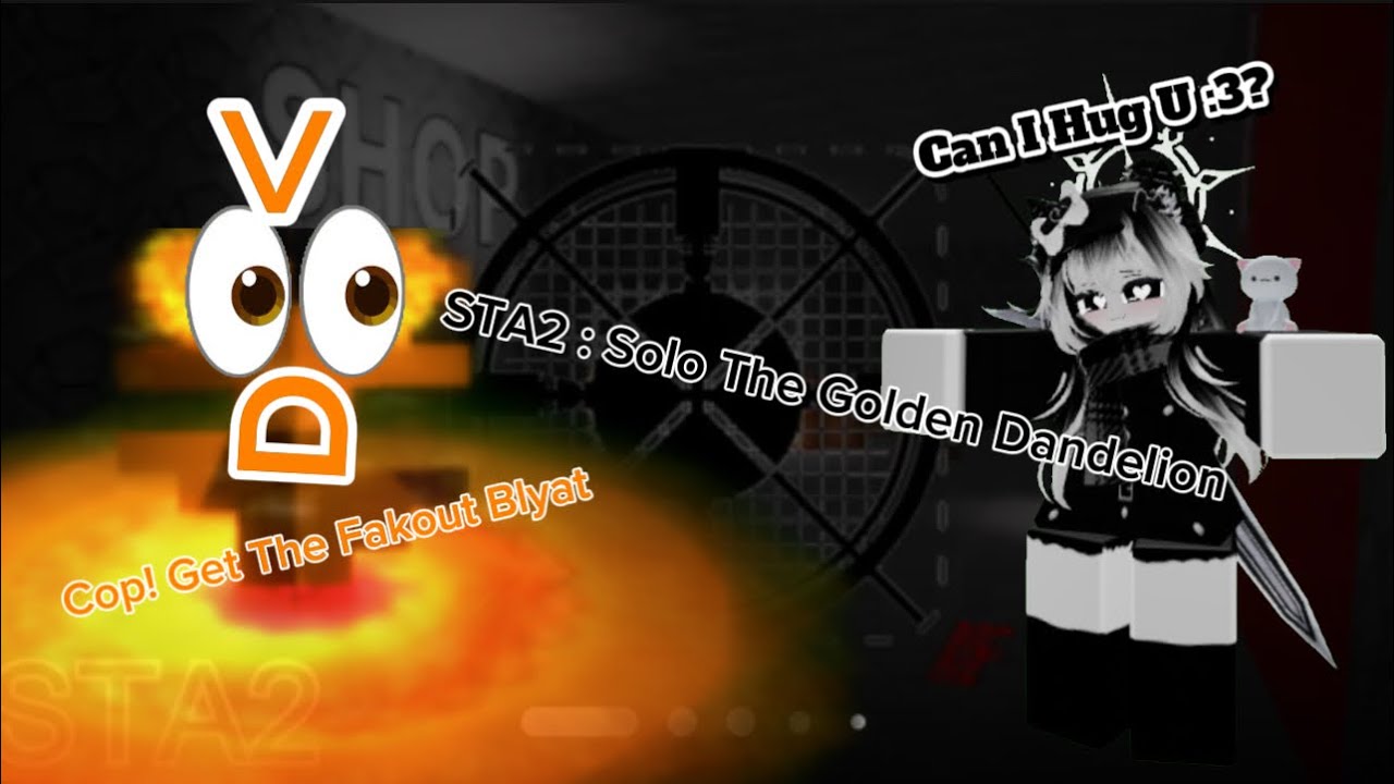 STA2 : Solo The Golden Dandelion Boss (W/ other admin boss) [no abusing]