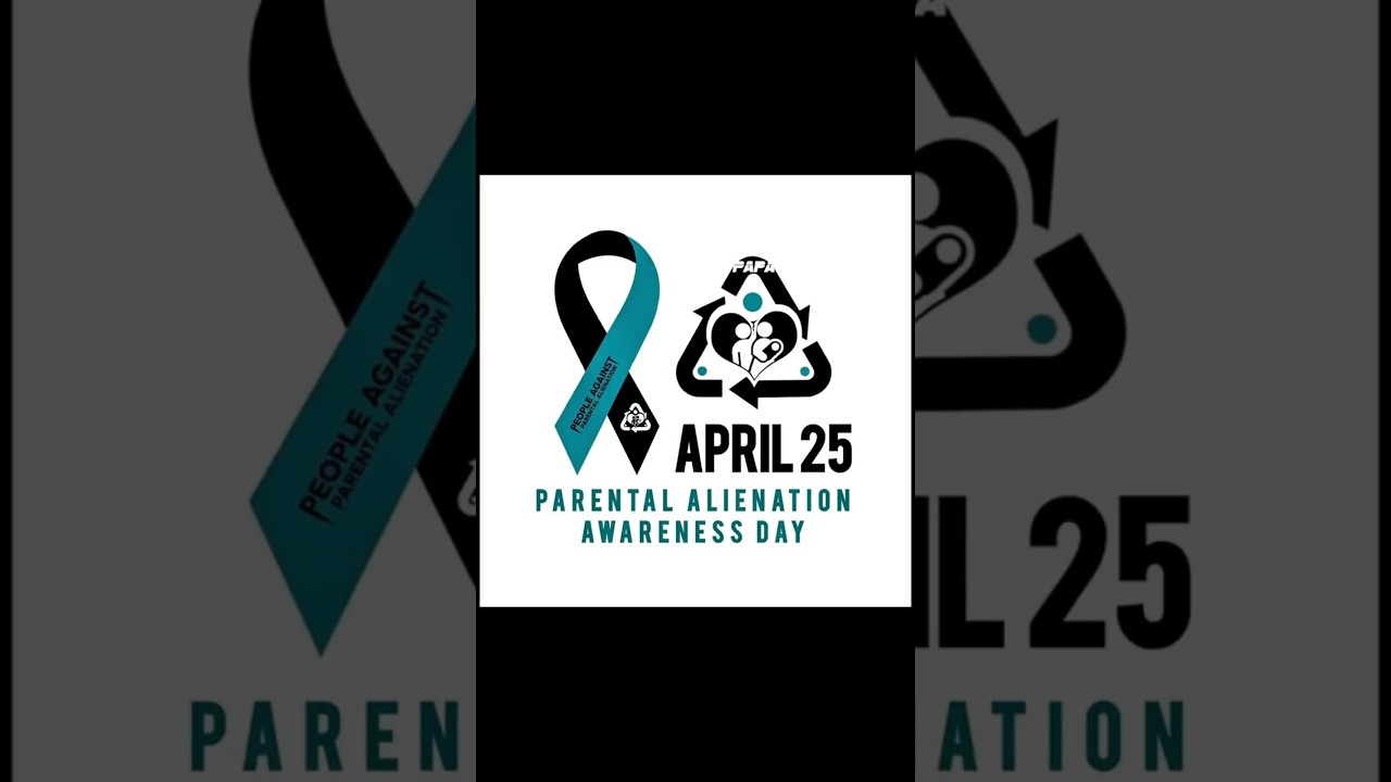 25th April is Parental Alienation Awareness day