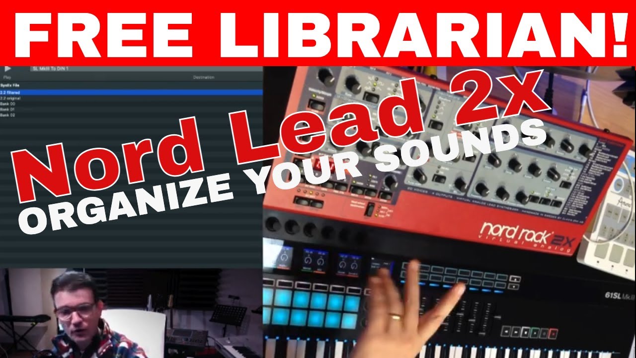 Nord Lead 2x and Rack FREE Librarian 🔥 Organize your sounds FREE 🎹| SysEx Librarian
