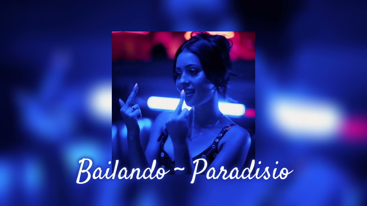 Bailando ~ Paradisio // Sped up