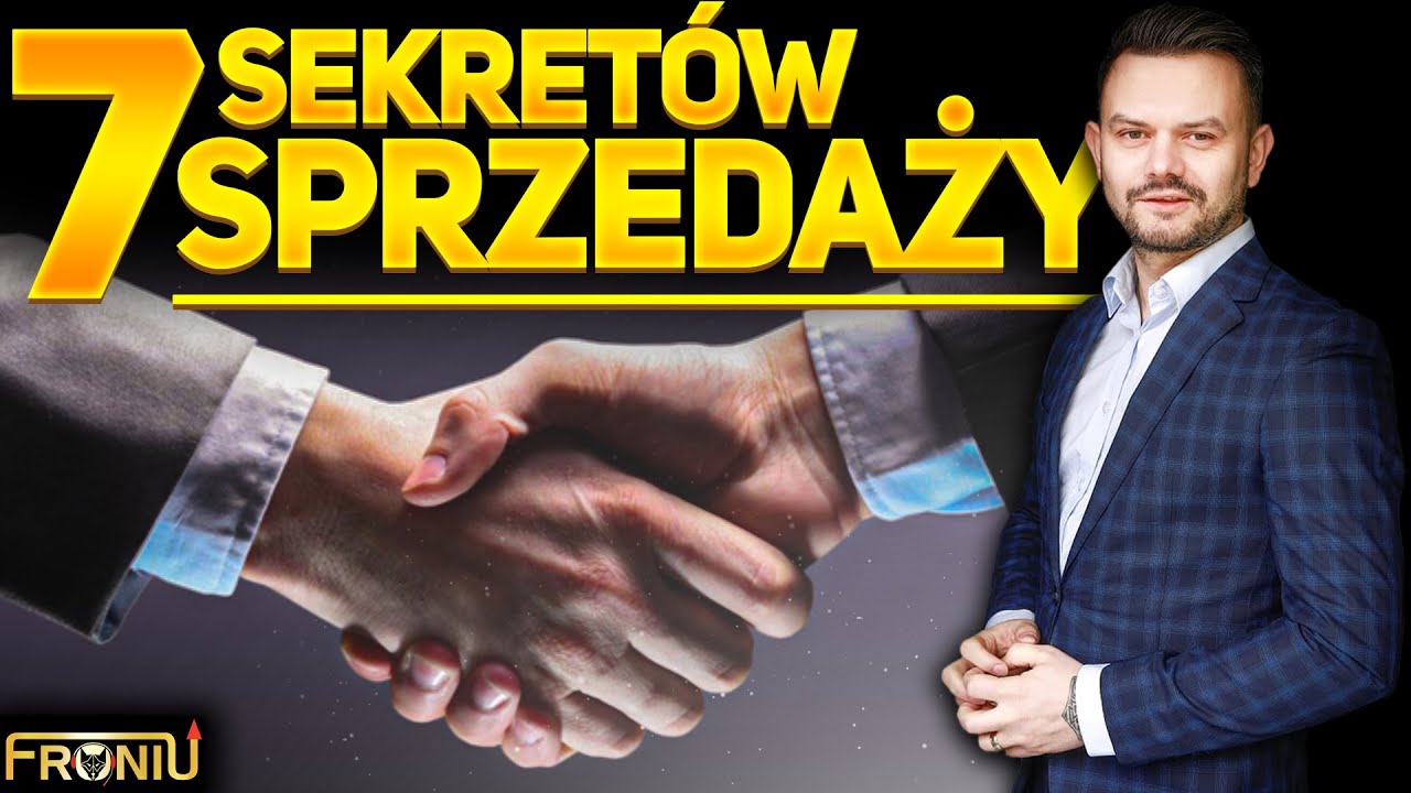 Karol Froń: 23 Sprzedaż albo ubóstwo XX 7 sekretów skutecznej sprzedaży