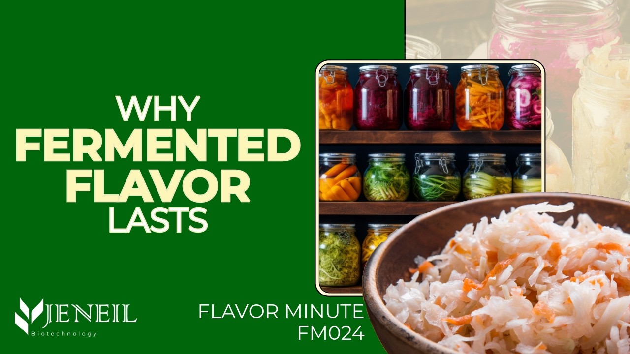 Flavor Minute: Fermented Flavor Lasts | FM024