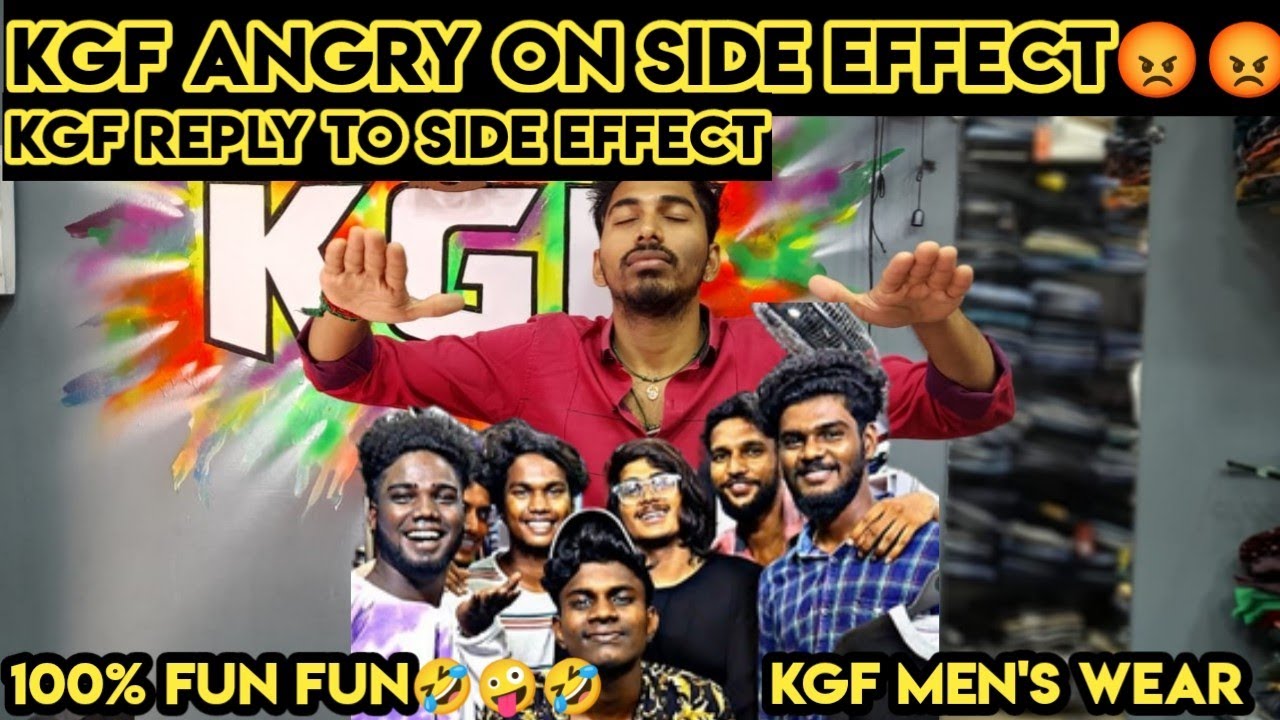 🤬 KGF ANGRY ON SIDE EFFECT | SIDE EFFECT TOTAL DAMAGE😇 | KGF MENSWEAR REPLY TO SIDE EFFECT MENSWEAR