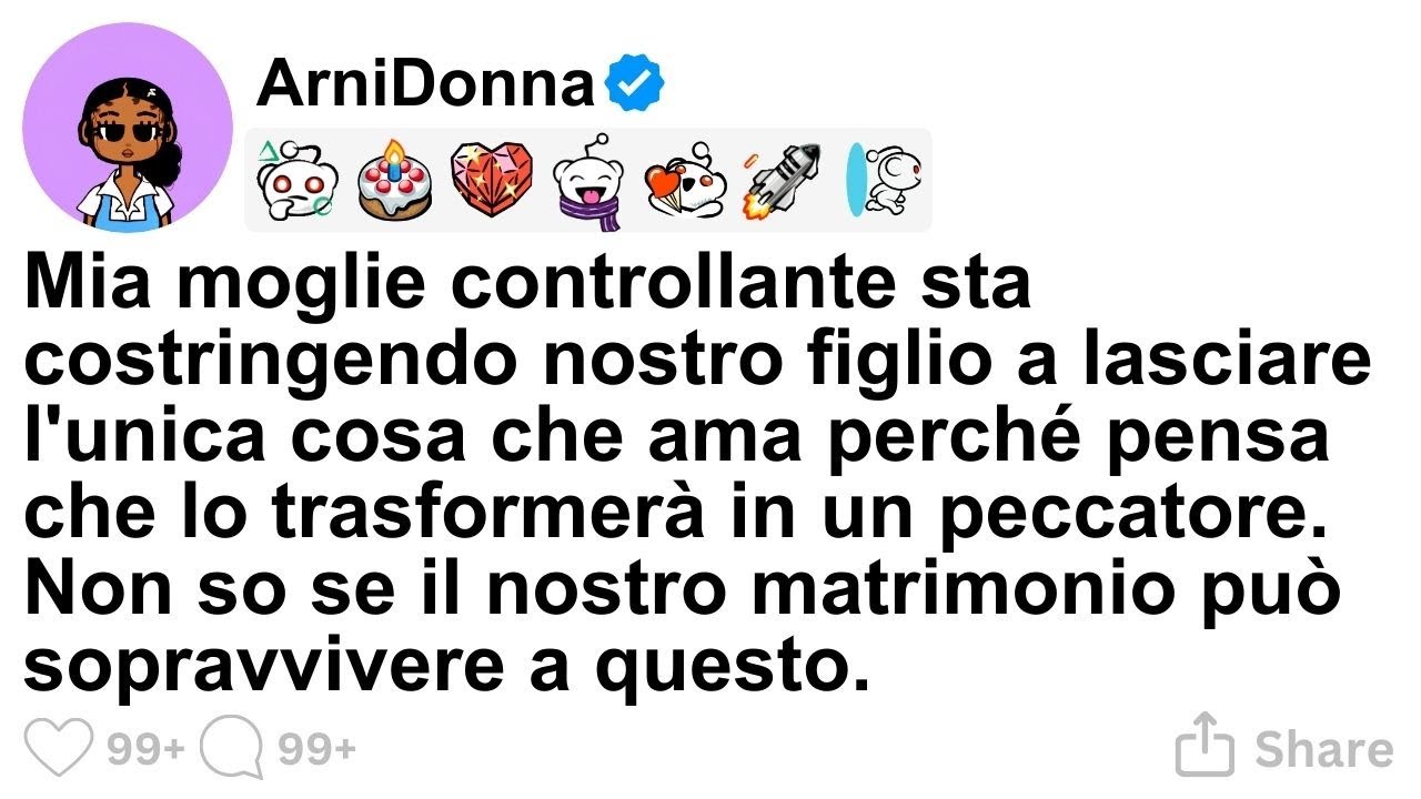 [STORIA COMPLETA] Mia moglie controllante sta costringendo nostro figlio a lasciare l'unica cosa che