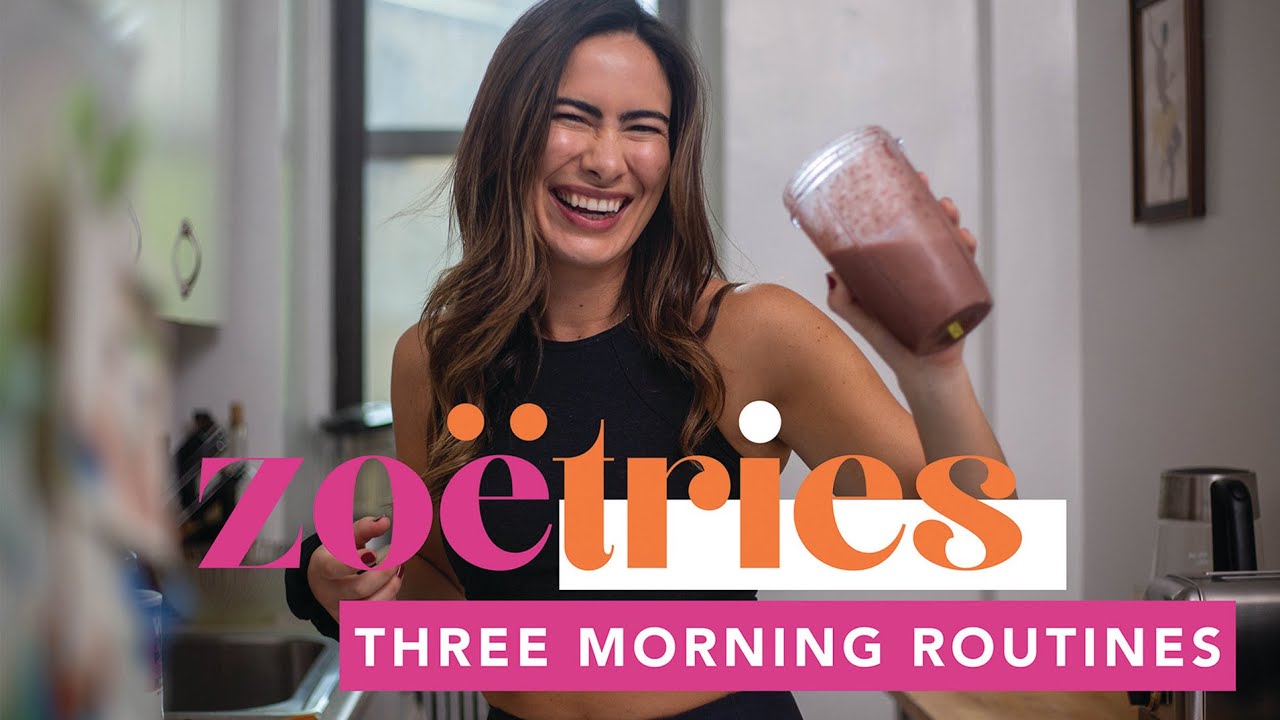 I Tried Three Totally Different Morning Routines To See What Works | Zoë Tries It All | Well+Good