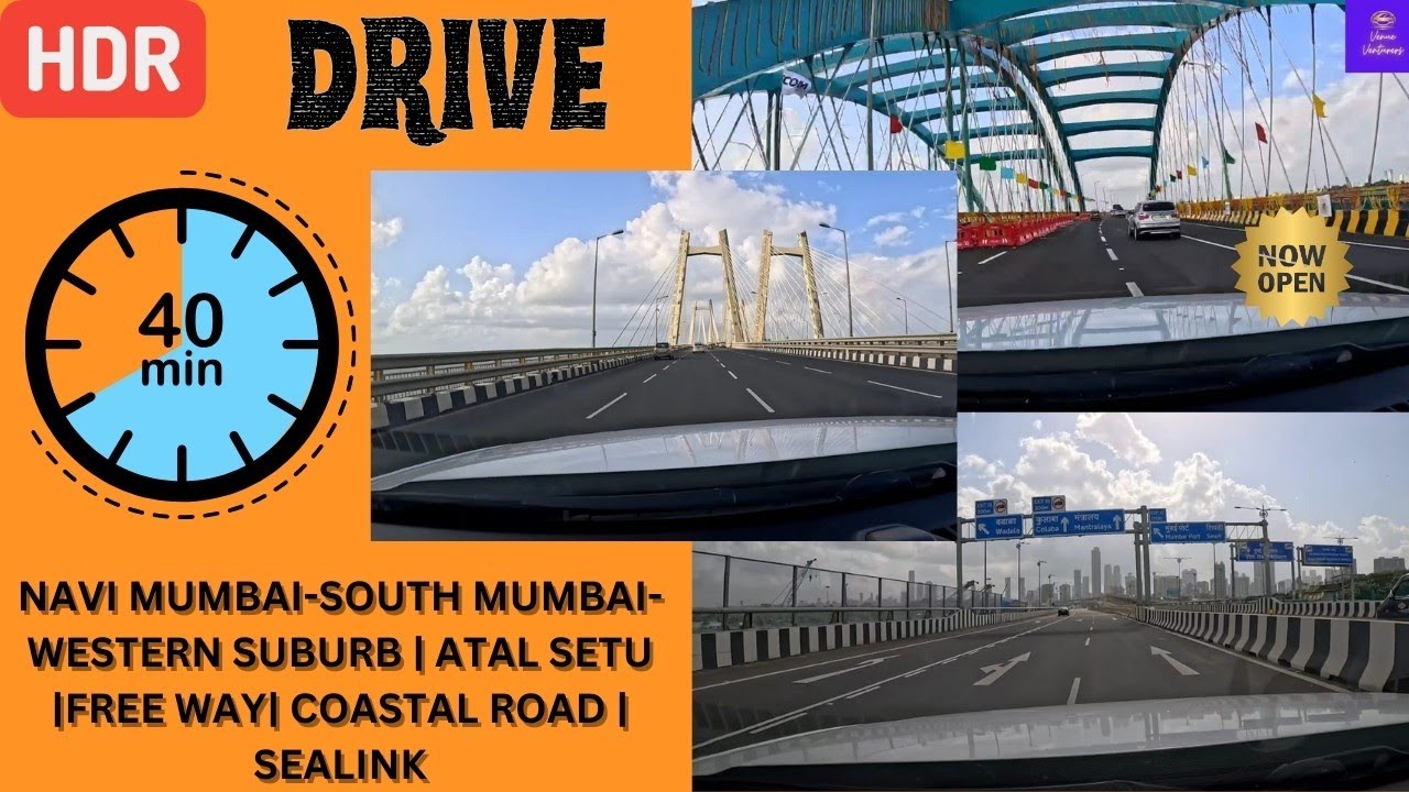 Navi Mumbai-SouthMumbai-W Suburb|Atal Setu | Freeway | Costal Road | New Sea Link Connect|Drive|HDR