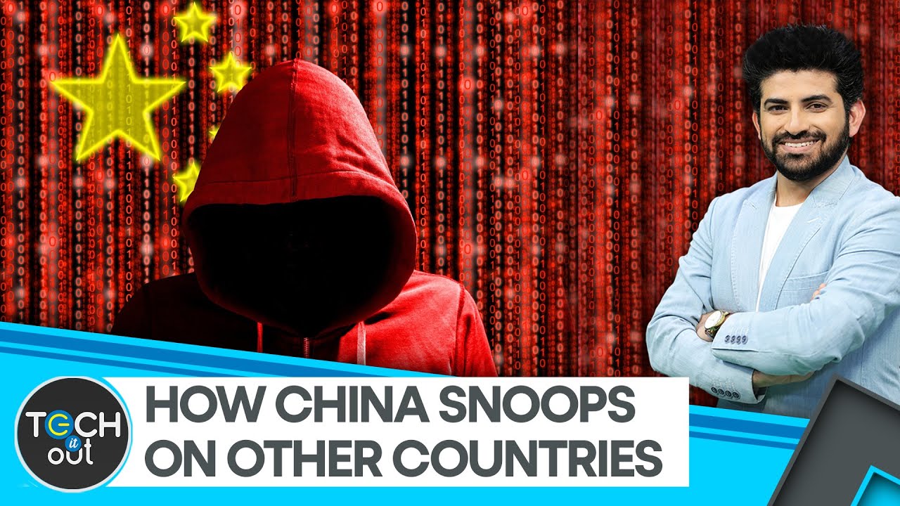 China's spying operations: A cause of concern | Tech It Out