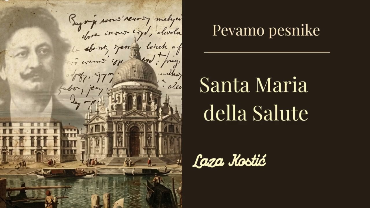 💔Santa Maria della Salute Laza Kostić -Opuštajuća Balada | Eho sećanja