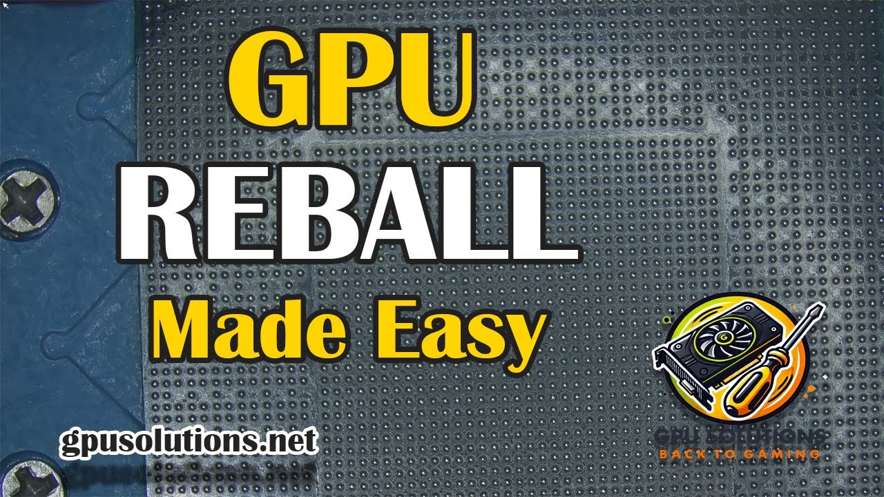 How to Reball a GPU Core Step by Step | Pro Repair Guide