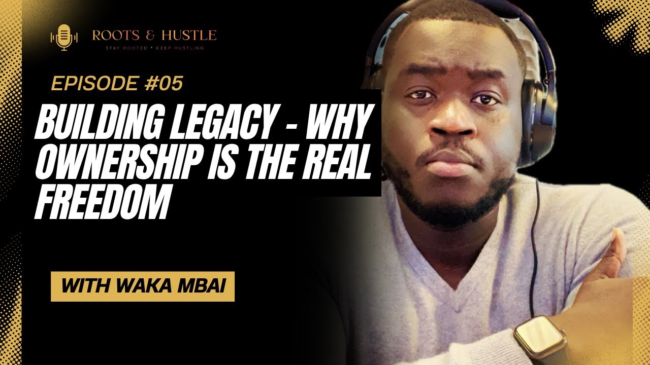 Building Legacy - Why Ownership Is The Real Freedom