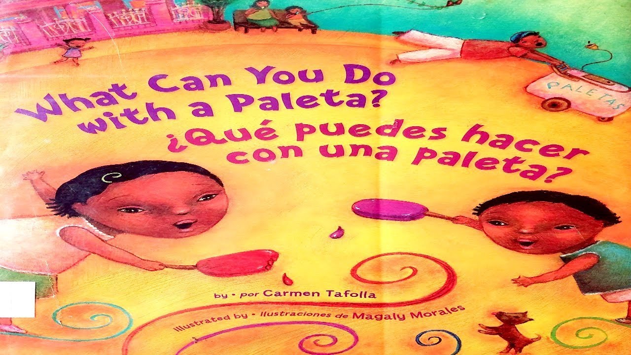 What Can You Do with a Paleta? ¿Qué puedes hacer con una paleta? | CUENTOS PARA NIÑOS