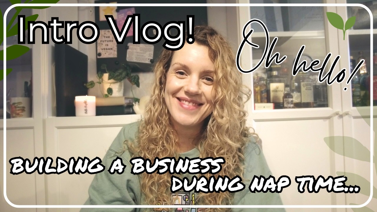 Intro Vlog ✨ Building a business - during nap times! Self-employed mum working from home 🌱📦