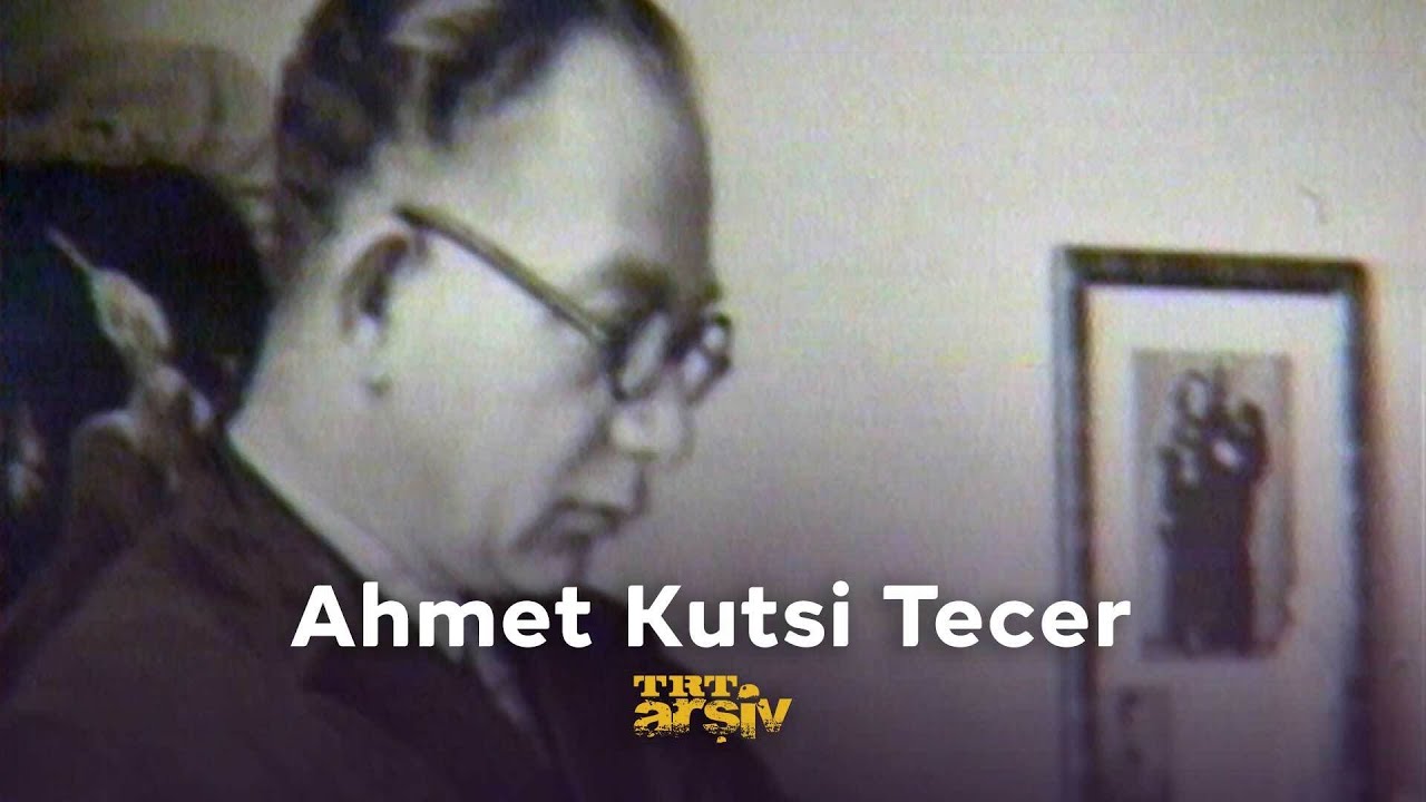 Ahmet Kutsi Tecer | TRT Arşiv