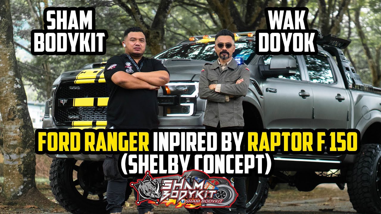 WAK DOYOK FORD RANGER INSPIRED BY RAPTOR F 150 (SHELBY CONCEPT) SHAMBODYKIT