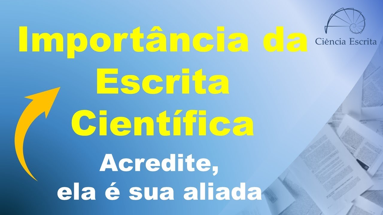Importância da Escrita Científica