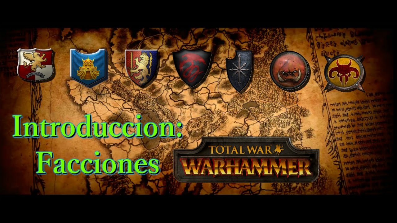 Introduccion Facciones Total War Warhammer