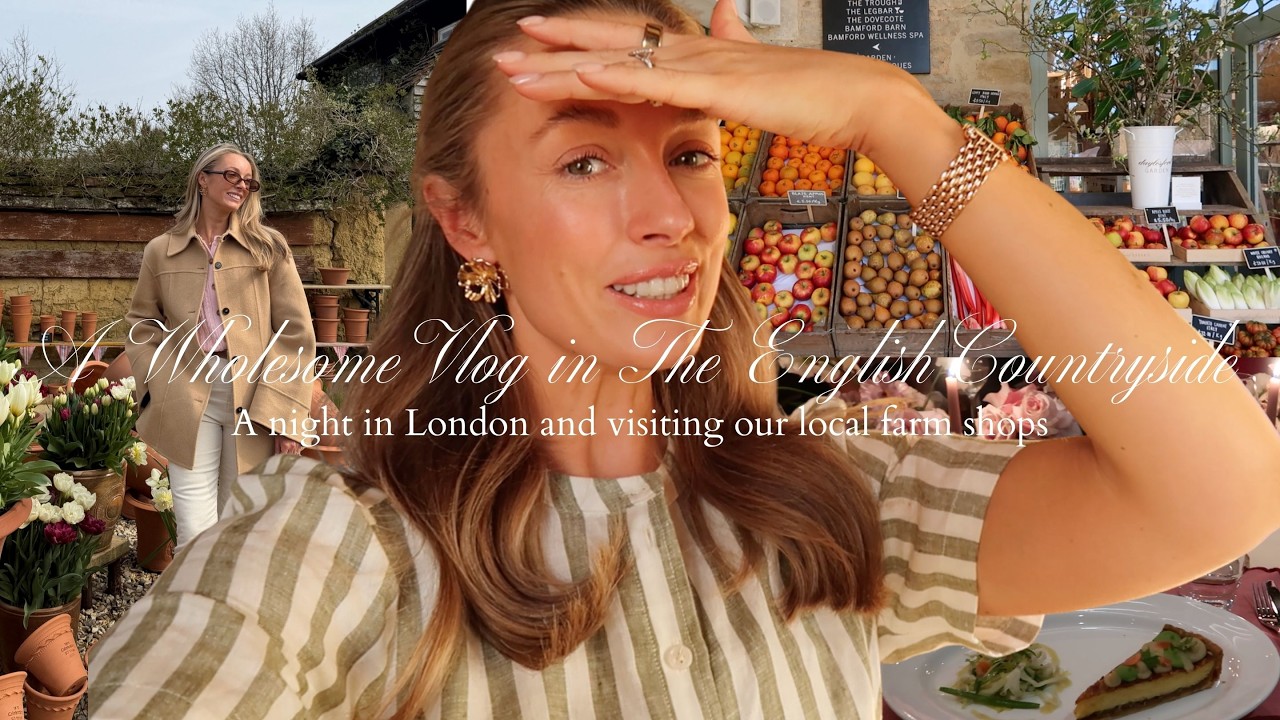 A Big Change Is Coming&hellip; ✨ | Exploring Chipping Norton, Garden Hosting & A Stay In London
