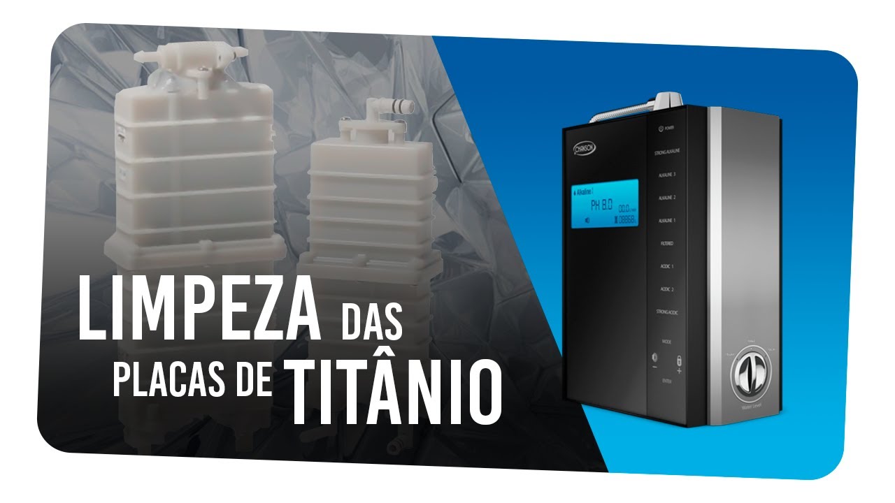 [ATUALIZADO] COMO FAZER A LIMPEZA INTERNA DAS PLACAS DE TITÂNIO DOS IONIZADORES CHANSON