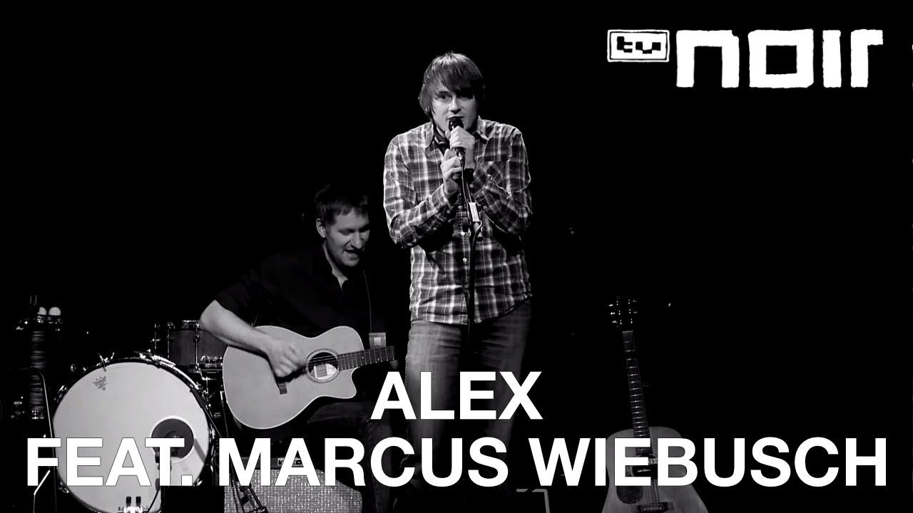 Alex feat. Marcus Wiebusch - Balu (Kettcar Cover) (live bei TV Noir)