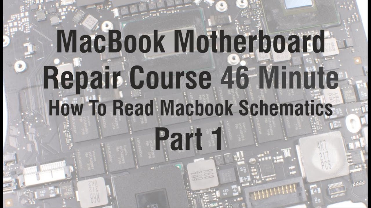 MacBook Motherboard Repair Course 46 Minute