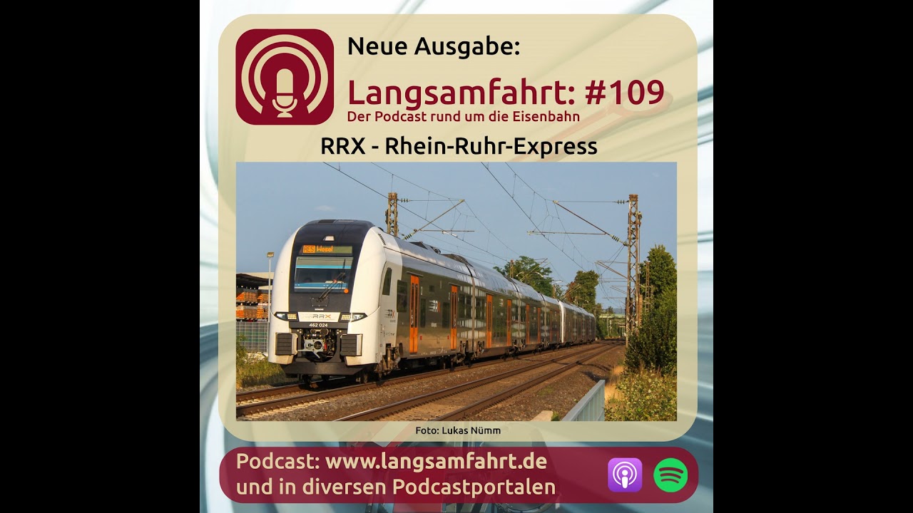 Langsamfahrt: #109 - RRX - Rhein-Ruhr-Express