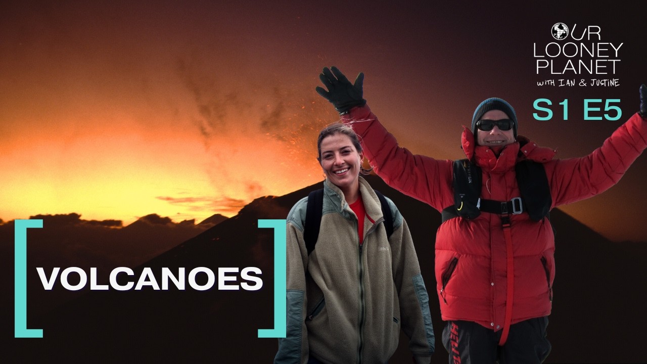 Ian & Justine | Volcanoes | Season 1, Episode 5