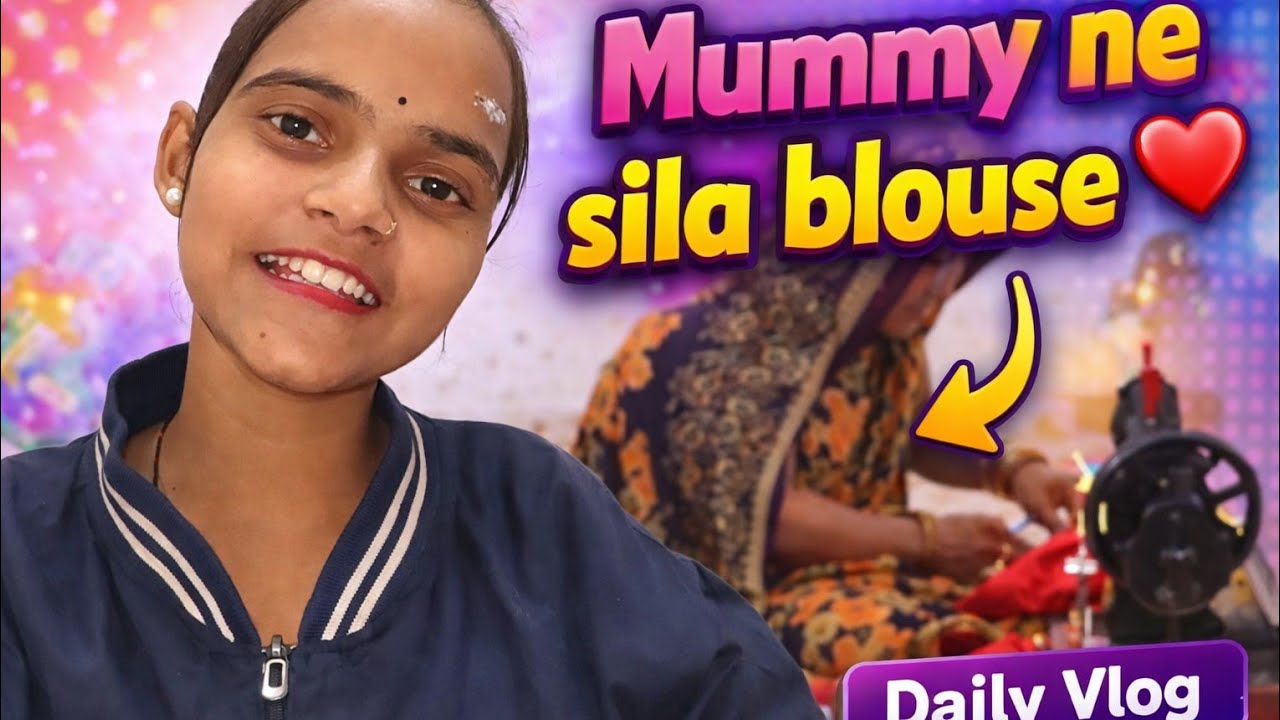 Mummy ne khud ke liye sila blouse 😍 | Ghar par silai | Daily Vlog#ashapal9