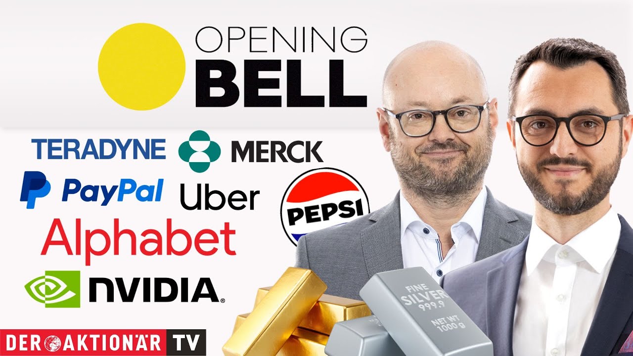 Opening Bell: Gold/Silber, PepsiCo, Merck & Co, Pfizer, PayPal, Teradyne, Uber/Snap/Alphabet, Nvidia