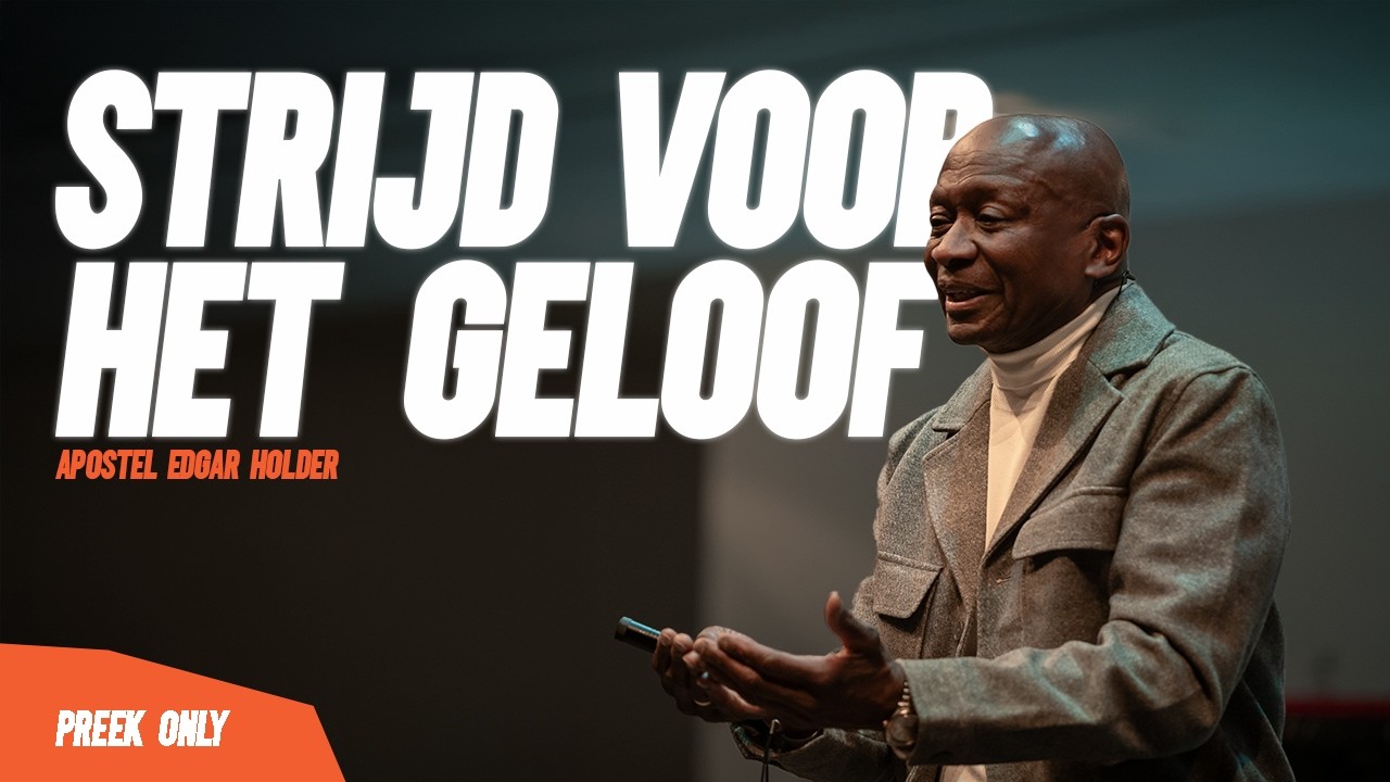 Strijd voor het geloof - Apostel Edgar Holder | 04//02//26
