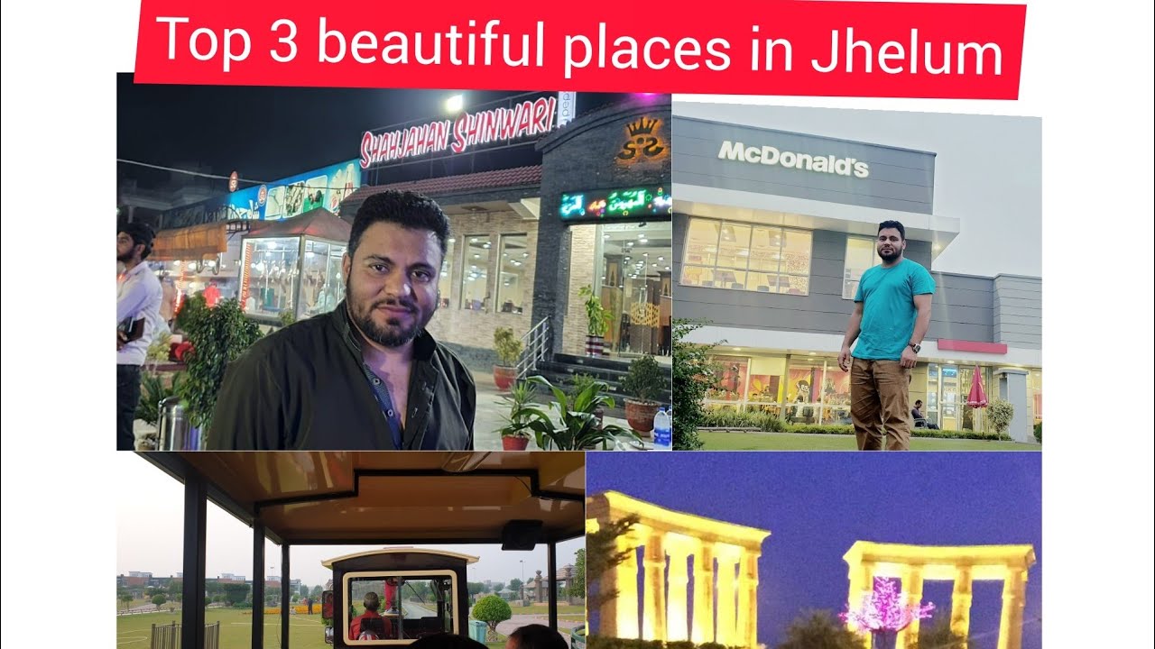 top 3 beautiful places in Jhelum, Pakistan.