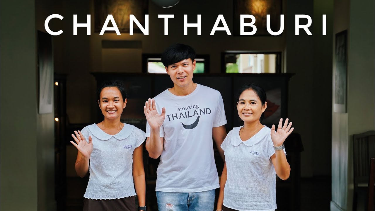 🇹🇭 CHANTHABURI - Amazing Waterfront Community