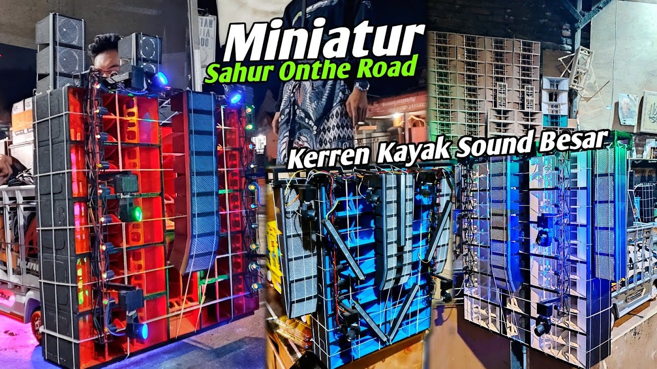 Kerren🔥Miniatur Sahur Onthe Road🔥Sampai Di Datangi Bos Sayapmas Nusantara Haji Hafidz