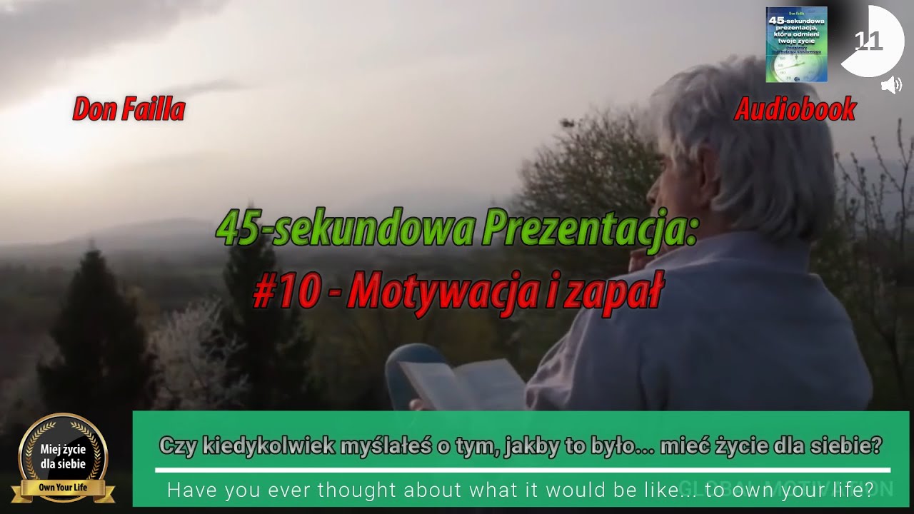 10 Motywacja i zapał #45-sekundowa prezentacja #miejżyciedlasiebie #ownyourlife #donfailla