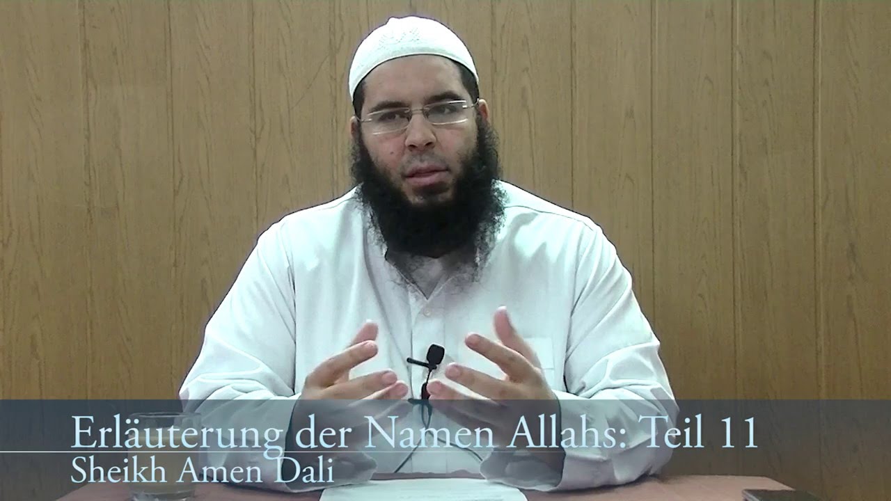 Die Erläuterung der Namen Allahs Teil 11: Al-Halim - Der Nachsichtige