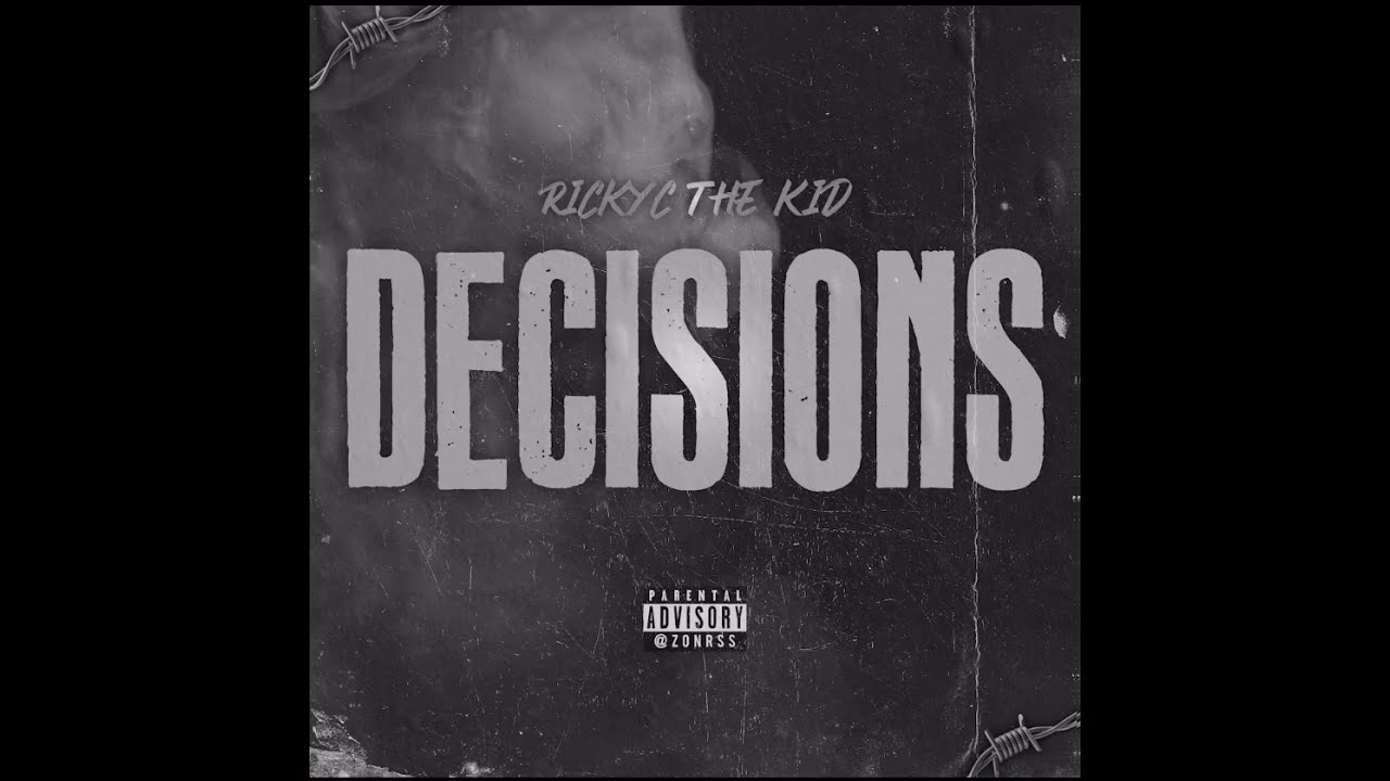 Decisions - RickyC The Kid ft PTown