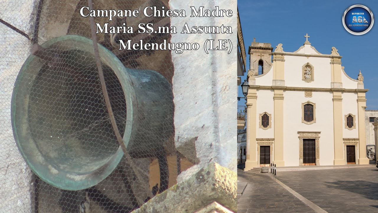 Campane Chiesa Madre Maria SS. Assunta - Melendugno (LE) PUGLIA