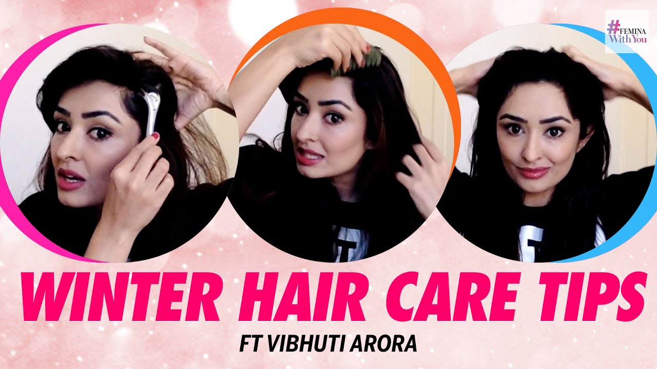 Winter Hair Care Tips Ft Vibhuti Arora