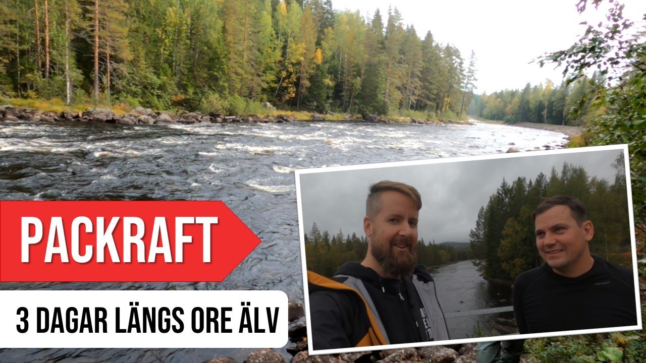 Ångestflykten - Packraft på Ore älv i norra Dalarna
