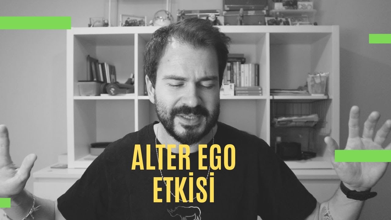 Alter Ego Etkisi