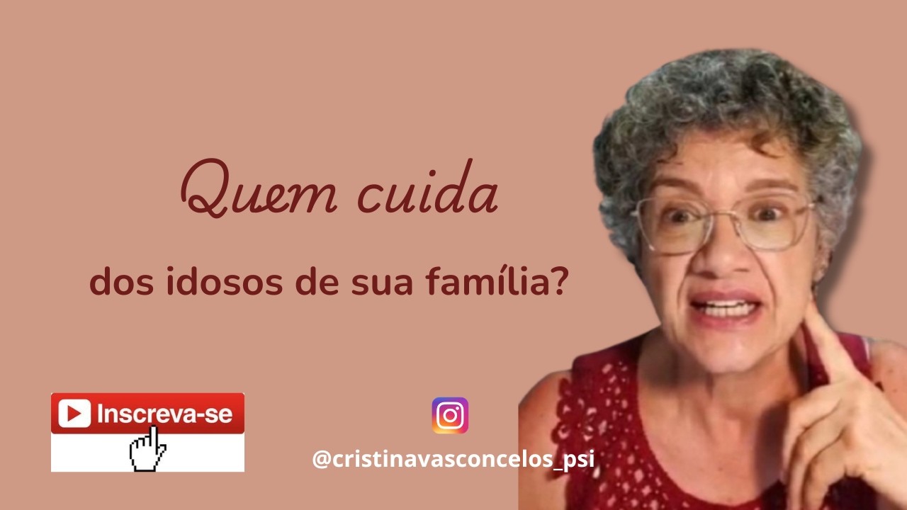 Quem cuida dos idosos de sua família?