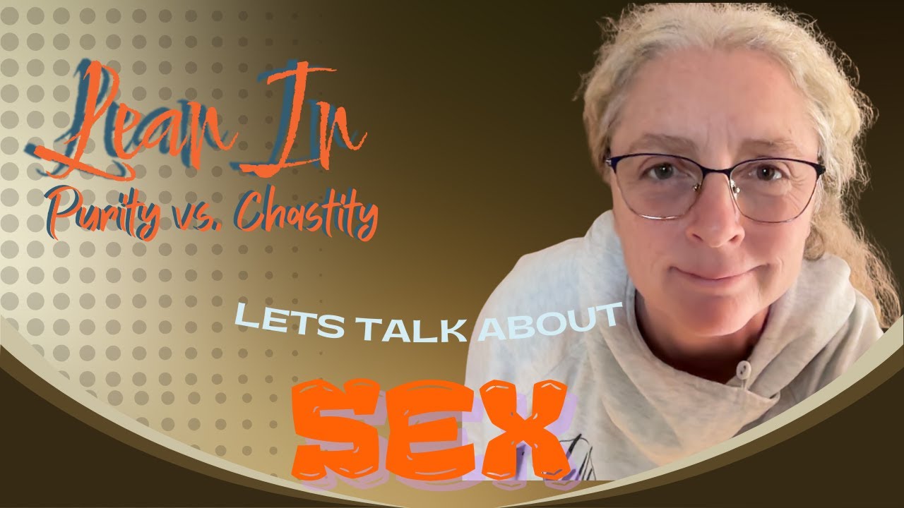Why We Need Chastity, Not Purity Culture 