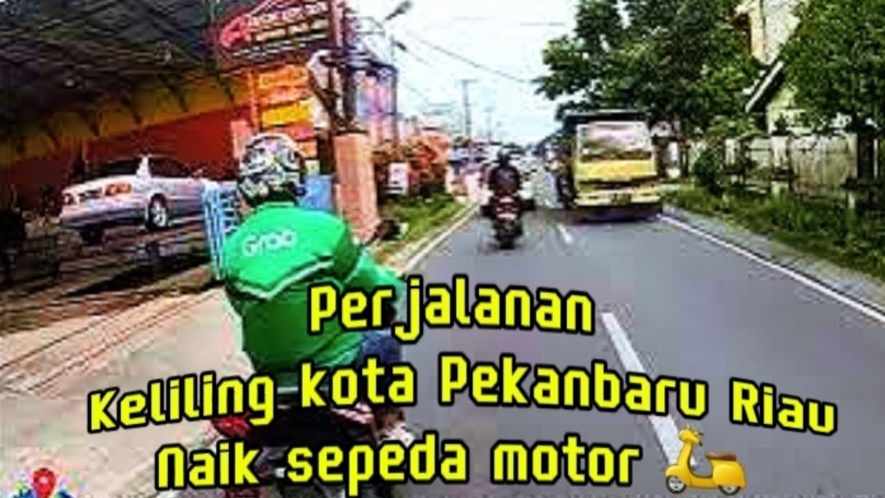 Perjalanan Keliling kota Pekanbaru Riau Naik sepeda motor 🛵 