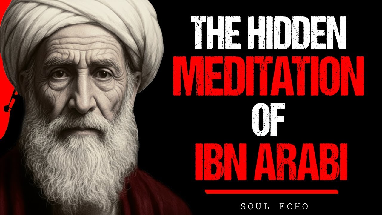 Ibn Arabi’s Secret to Reaching God Through Meditation