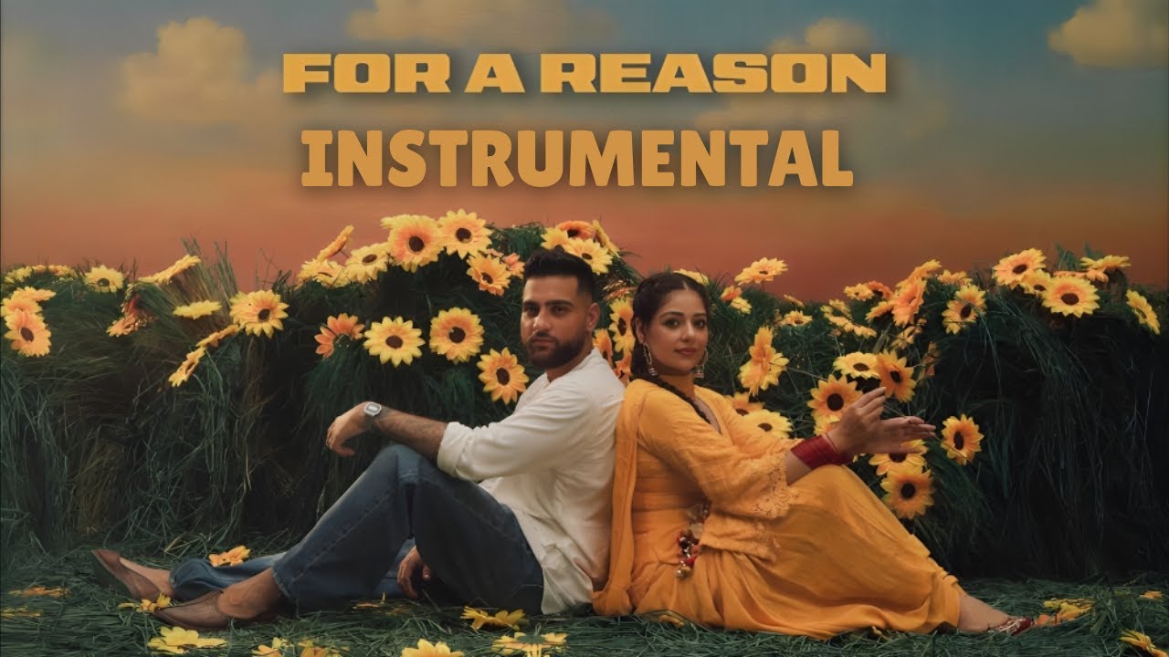 FOR A REASON INSTRUMENTAL ( BEAT ONLY ) KARAN AUJLA | IKKY | PPOP CULTURE