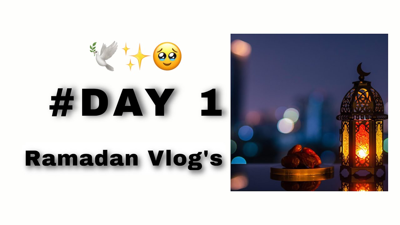 Day 1 of 30 days Ramadan Vlogs🕊️✨#indianvlogger #ramadan #ramzankareem #viralvideo #myvlog #myvideo 