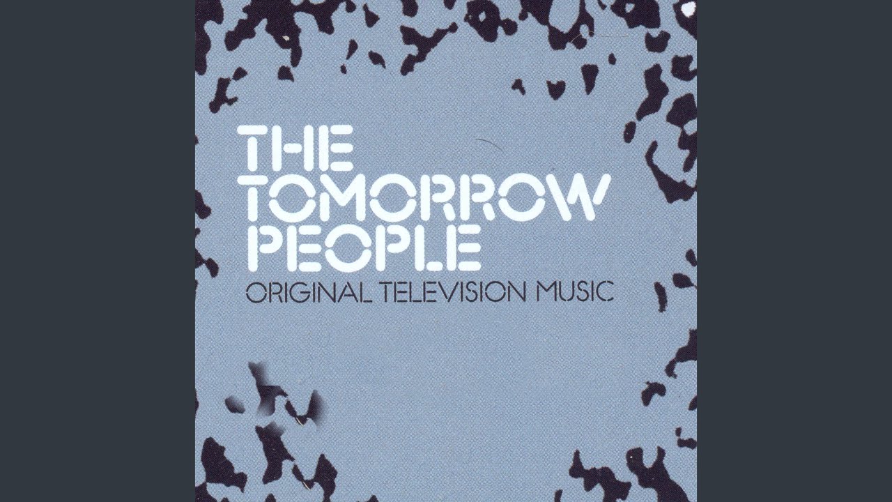 The Tomorrow People (The Original TV Music)