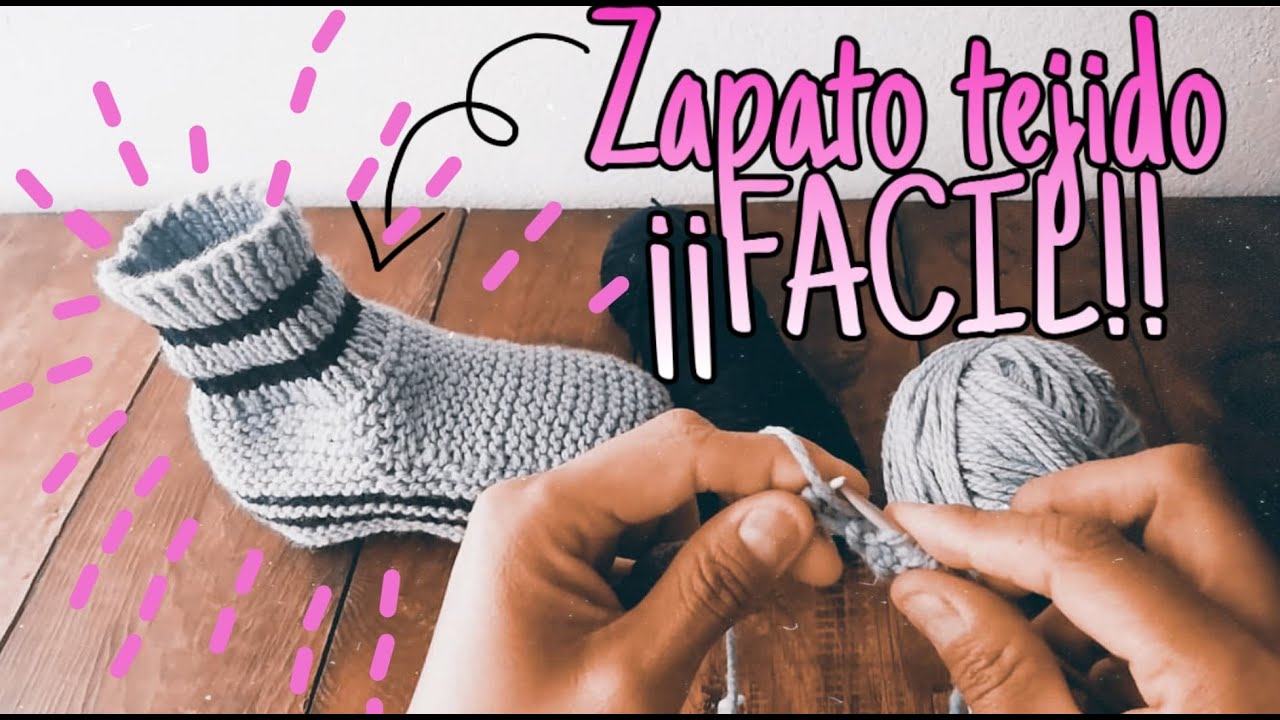 ZAPATO TEJIDO PARA ADULTO ¡¡FÁCIL!! EN DOS AGUJAS