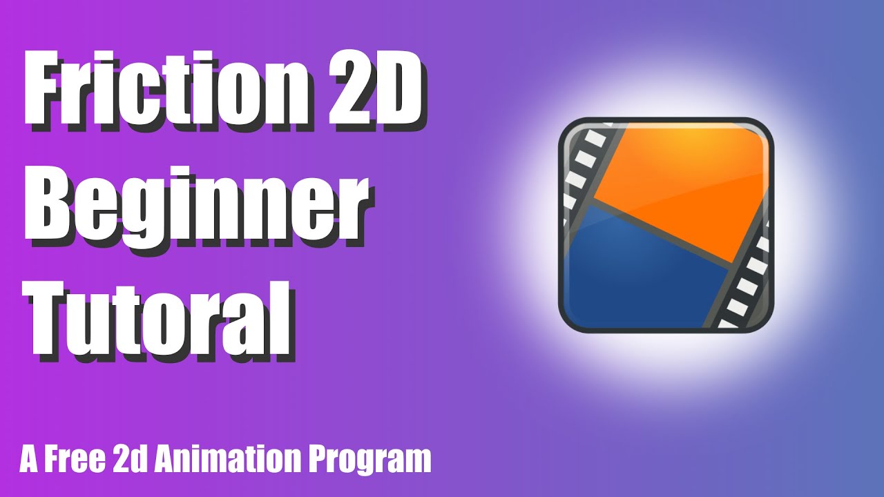 Friction 2d Beginner Tutorial | A Free And Open Source 2d Animation Program | Freeware Camp